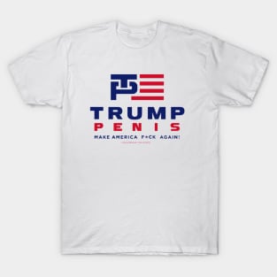 TRUMP- P.... T-Shirt